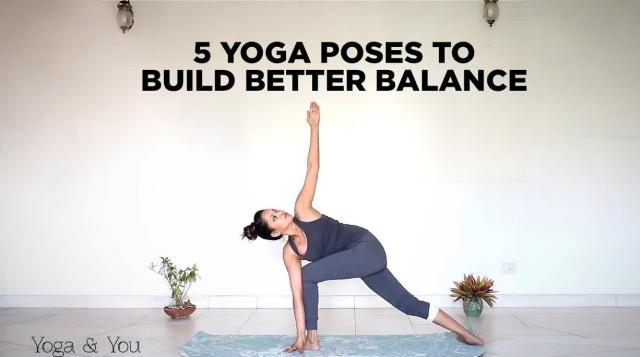 5 Yoga Poses that Build Better Balance | Asanas for leg strength | How to build awareness