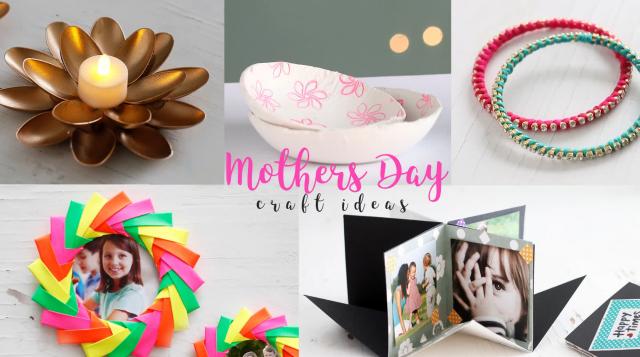 5 Cute Crafts To Make For Mother's Day