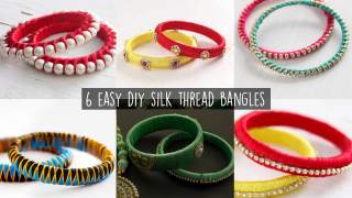 6 Easy DIY Silk Thread Bangles  Handmade Jewellery
